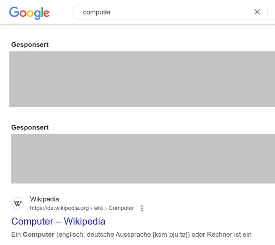 Si l'on saisit «computer» dans la barre de recherche Google, deux contenus sponsorisés s'affichent avant le premier résultat, en l'occurrence une page Wikipédia.